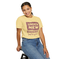 Under New Management "Speak to My Fiancé" - Comfort Colors | Trendy Men's and Women's T-Shirt. Direct to Garment. Printed & Shipped in the USA. Unisex Sizes.