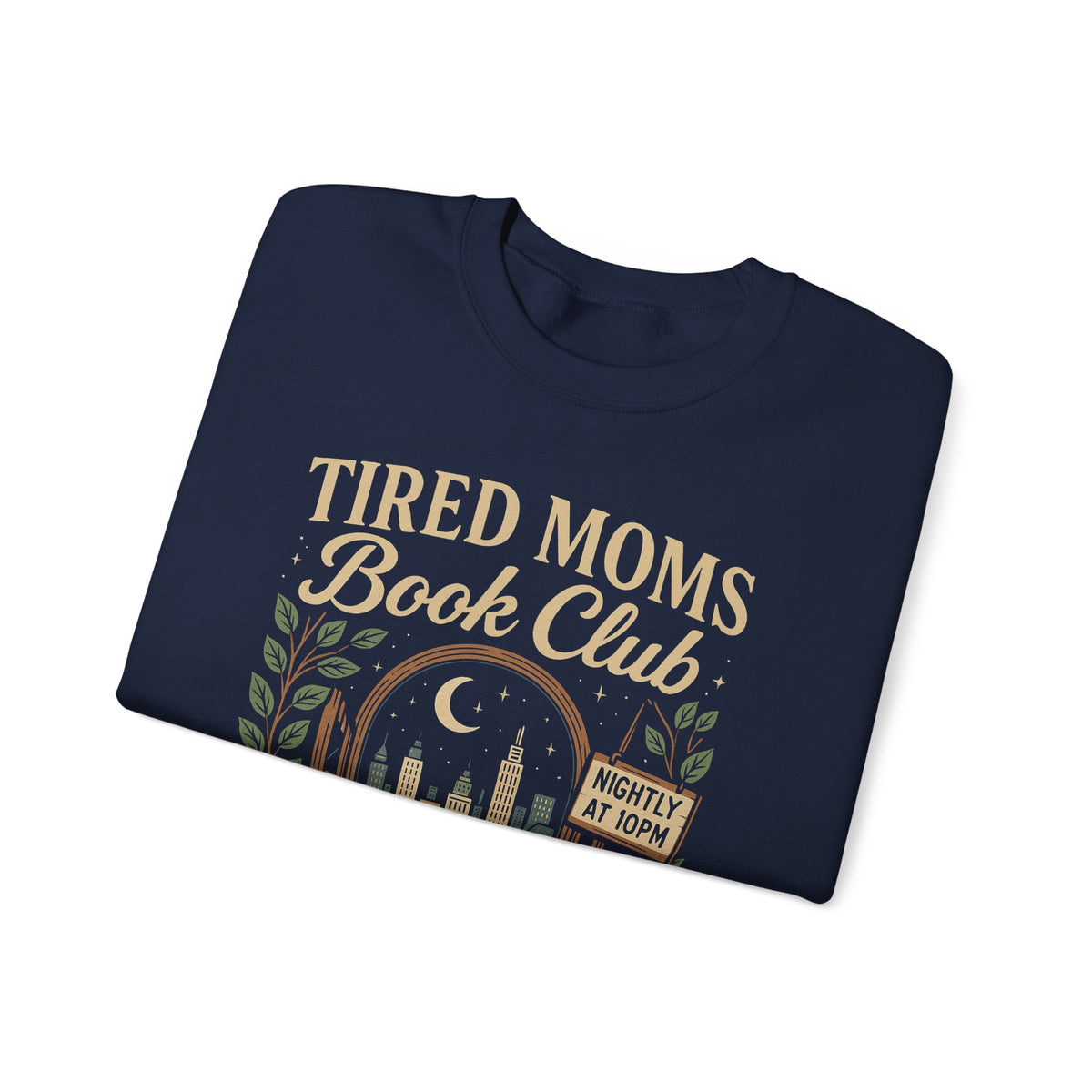 Tired Moms Book Club Running on Coffee and Chapters – Gildan Heavy Blend | Trendy Women’s Soft Sweatshirt. Direct to Garment. Printed & Shipped in the USA. Unisex Sizes.