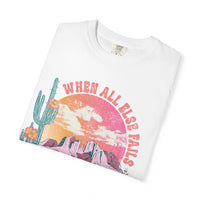 When All Else Fails, God Doesn't - Comfort Colors | Trendy Women's T-Shirt. Direct to Garment. Printed & Shipped in the USA. Unisex Sizes.