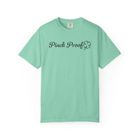 Pinch Proof - Comfort Colors | Trendy Women's and Men's T-Shirt. Direct to Garment. Printed & Shipped in the USA. Unisex Sizes.
