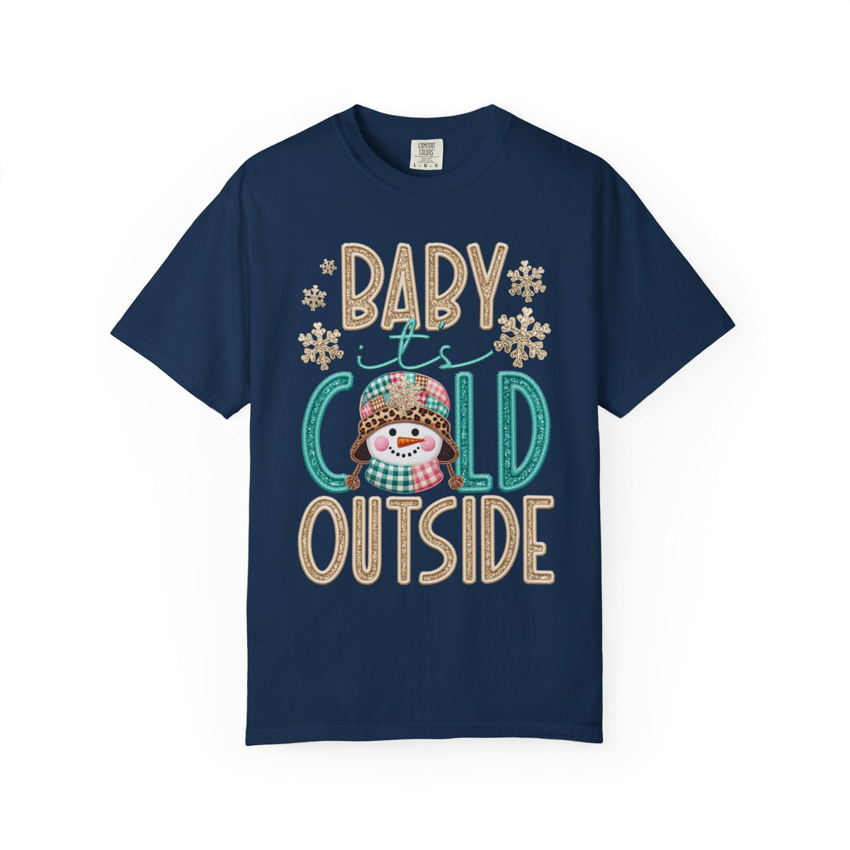 Baby It's Cold Outside Snowman  - Comfort Colors | Trendy Women's T-Shirt. Direct to Garment. Printed & Shipped in the USA. Unisex Sizes.