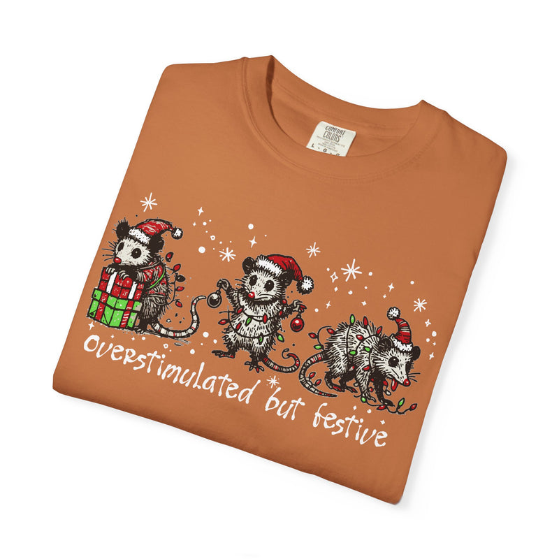Overstimulated But Festive Christmas Possums - Comfort Colors | Trendy Men's and Women's T-Shirt. Direct to Garment. Printed & Shipped in the USA. Unisex Sizes.