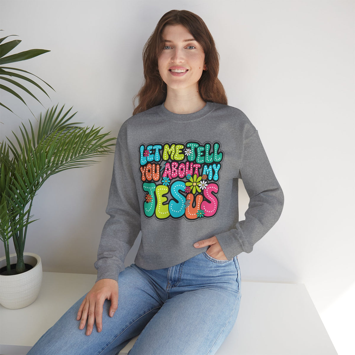 Let Me Tell You About My Jesus - Christian Colorful – Gildan Heavy Blend | Trendy Women’s Soft Sweatshirt. Direct to Garment. Printed & Shipped in the USA. Unisex Sizes.