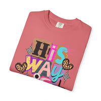 His Way Is Better, Patchwork - Comfort Colors | Trendy Women's T-Shirt. Direct to Garment. Printed & Shipped in the USA. Unisex Sizes.