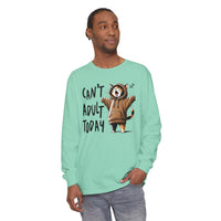 Can’t Adult Today, Cat - Comfort Colors | Trendy Women's and Men's Long Sleeve T-Shirt. Direct to Garment. Printed & Shipped in the USA. Unisex Sizes.
