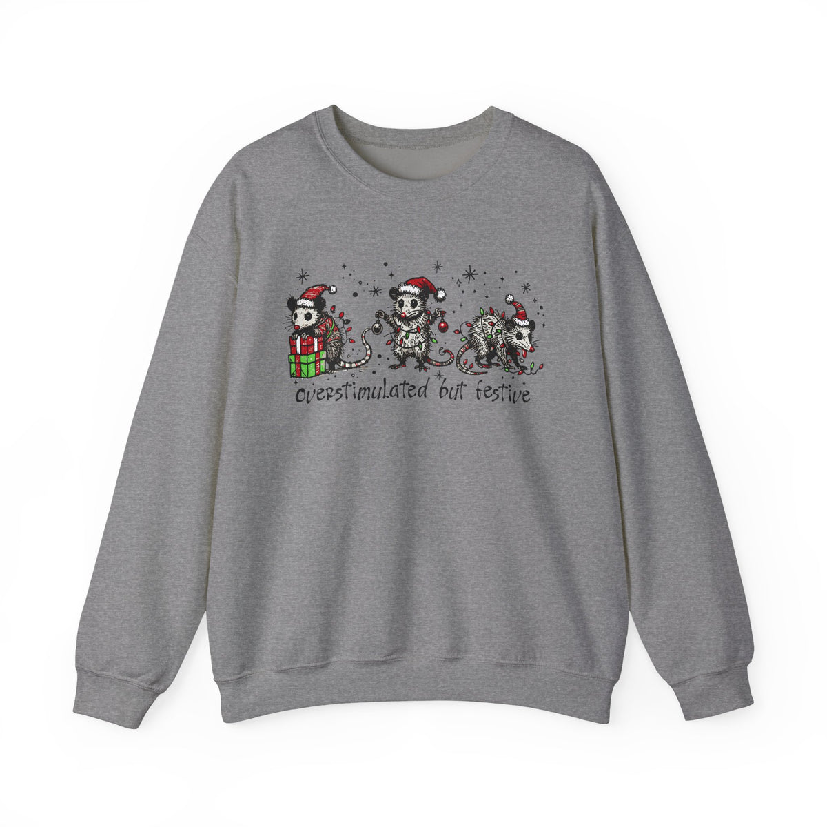 Overstimulated But Festive Christmas Possums – Gildan Heavy Blend | Trendy Women’s and Men's Soft Sweatshirt. Direct to Garment. Printed & Shipped in the USA. Unisex Sizes.