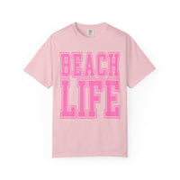 Beach Life - Comfort Colors | Trendy Men's & Women's T-Shirt. Direct to Garment. Printed & Shipped in the USA. Unisex Sizes.