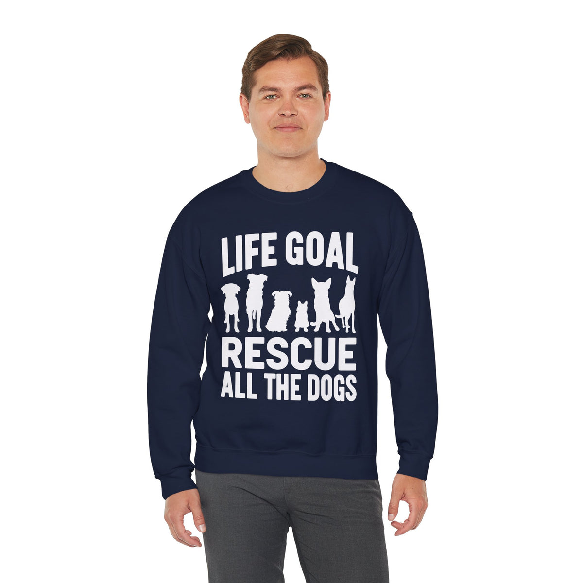 Life Goal Rescue All The Dogs – Gildan Heavy Blend | Trendy Men's and Women’s Soft Sweatshirt. Direct to Garment. Printed & Shipped in the USA. Unisex Sizes.