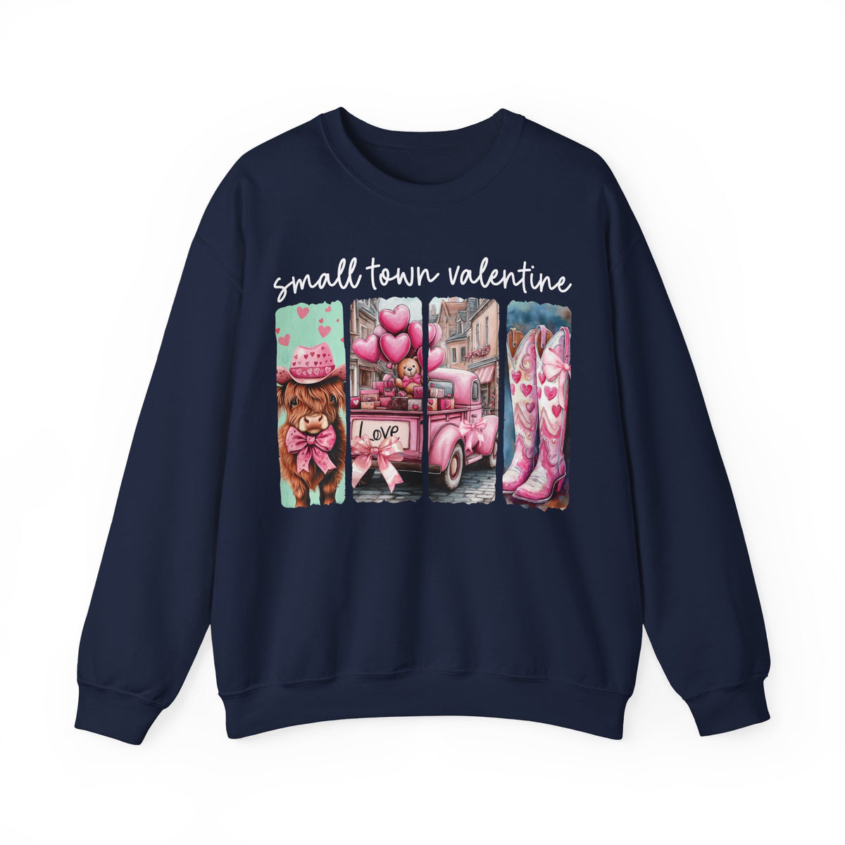 Small Town Valentine – Gildan Heavy Blend | Trendy Women’s Soft Sweatshirt. Direct to Garment. Printed & Shipped in the USA. Unisex Sizes.