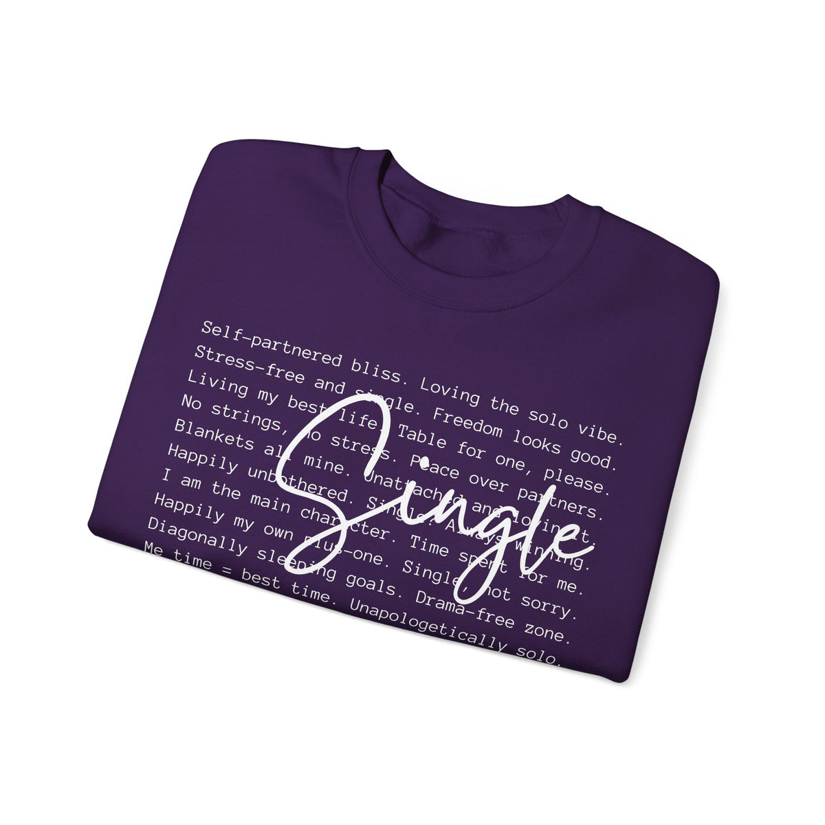 Single, Typography – Gildan Heavy Blend | Trendy Women’s Soft Sweatshirt. Direct to Garment. Printed & Shipped in the USA. Unisex Sizes.