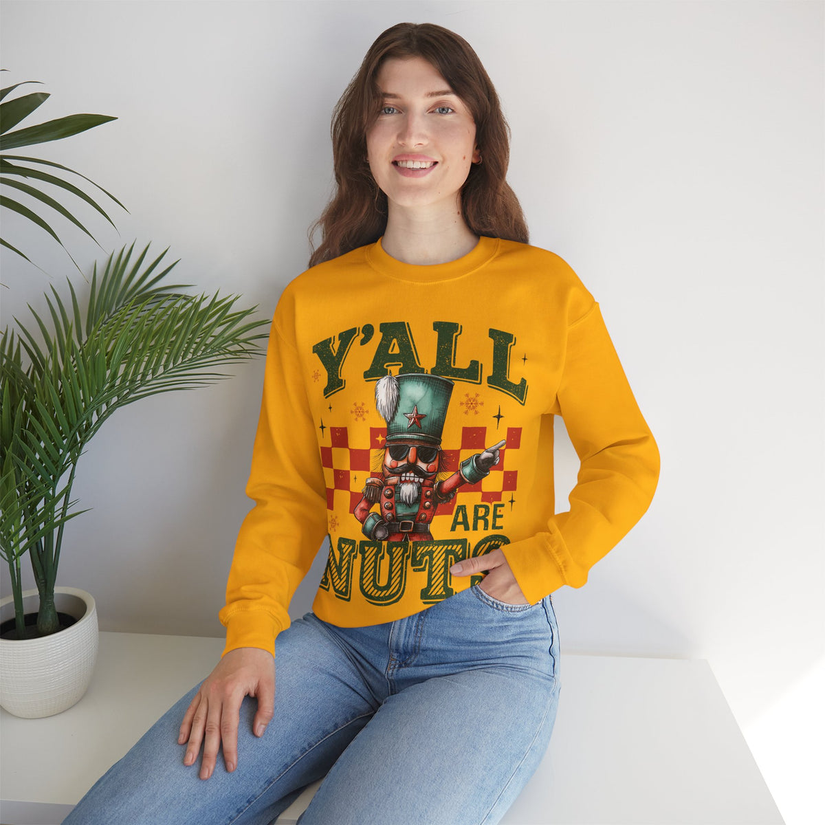 Y'all Are Nuts Nutcracker – Gildan Heavy Blend | Trendy Women’s and Men's Soft Sweatshirt. Direct to Garment. Printed & Shipped in the USA. Unisex Sizes.