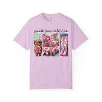 Small Town Valentine - Comfort Colors | Trendy Women's T-Shirt. Direct to Garment. Printed & Shipped in the USA. Unisex Sizes.