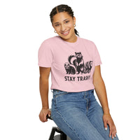 Stay Trashy, Skunk Raccoon Possum - Comfort Colors | Trendy Women's and Men's T-Shirt. Direct to Garment. Printed & Shipped in the USA. Unisex Sizes.