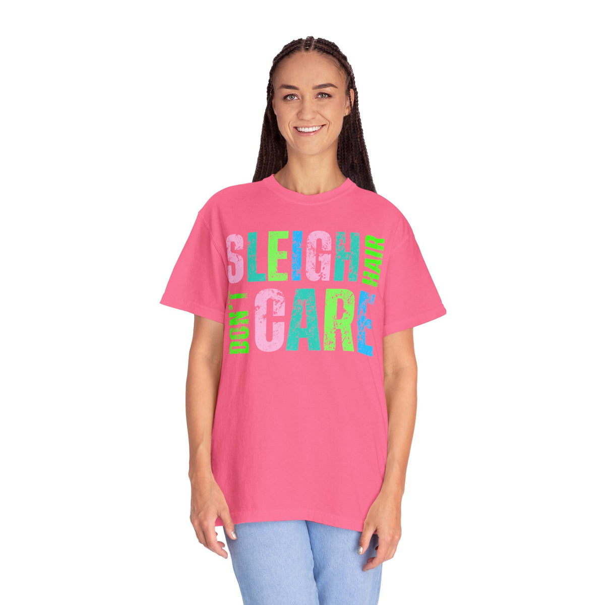 Sleigh Hair Don't Care, Funny Christmas Graphic Tee - Comfort Colors | Trendy Women's T-Shirt. Direct to Garment. Printed & Shipped in the USA. Unisex Sizes.