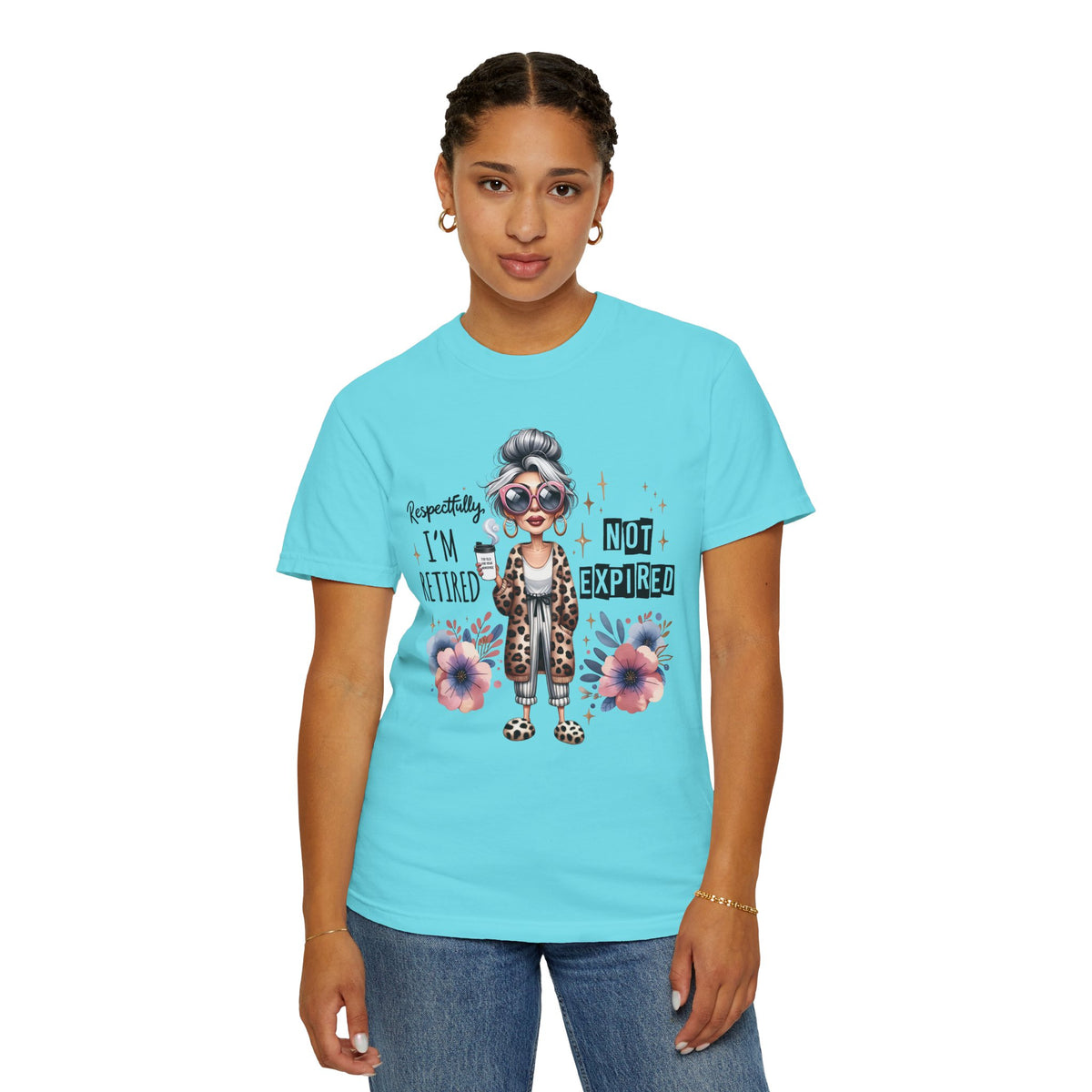 Retired Not Expired, Leopard Funny Grandma - Comfort Colors | Trendy Women's T-Shirt. Direct to Garment. Printed & Shipped in the USA. Unisex Sizes.