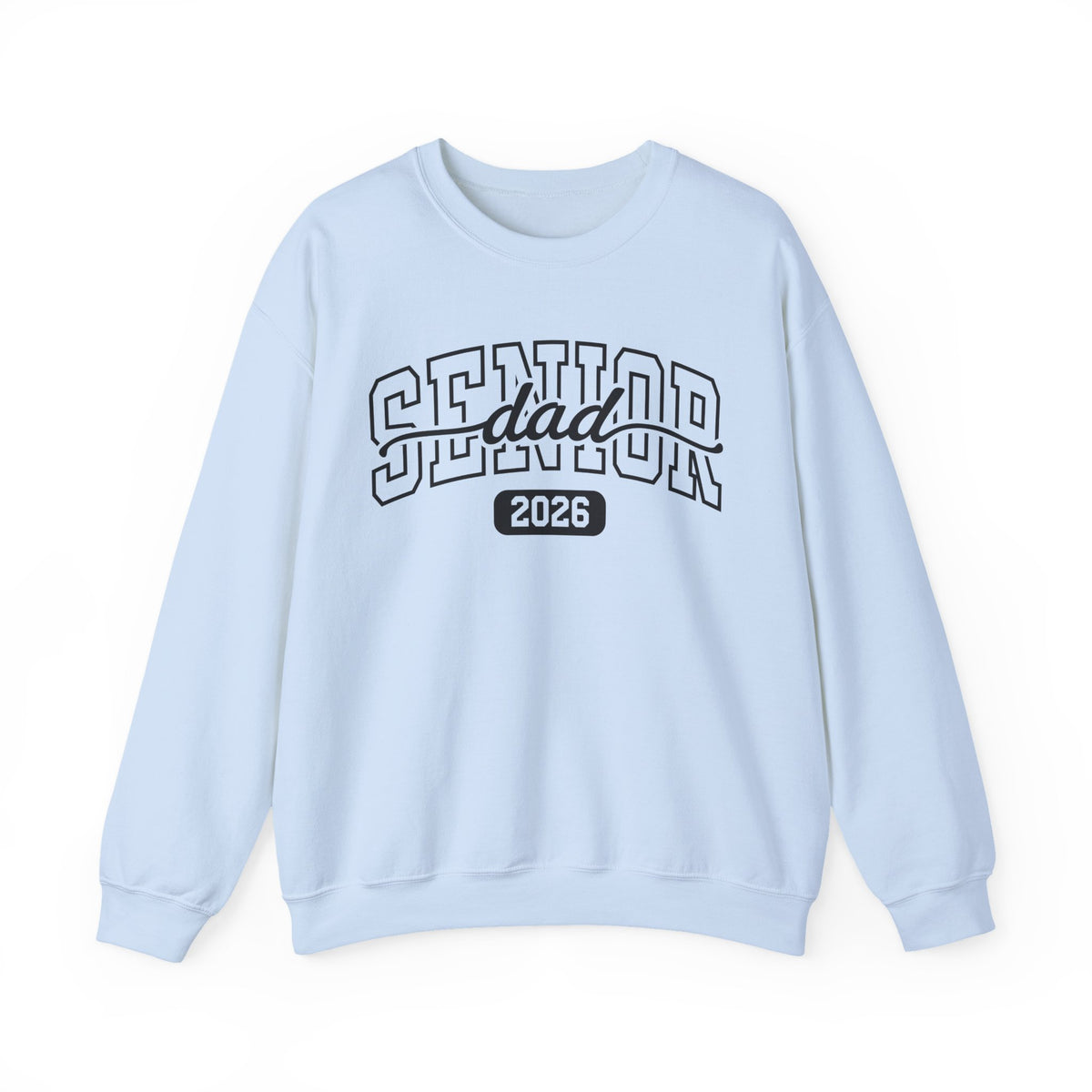 Senior Dad 2026 – Gildan Heavy Blend | Trendy Men's Soft Sweatshirt. Direct to Garment. Printed & Shipped in the USA. Unisex Sizes.