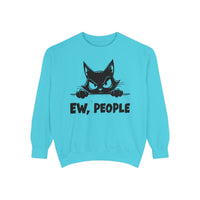 Ew People, Grumpy Cat - Comfort Colors | Trendy Women's and Men's Sweatshirt. Direct to Garment. Printed & Shipped in the USA. Unisex Sizes.