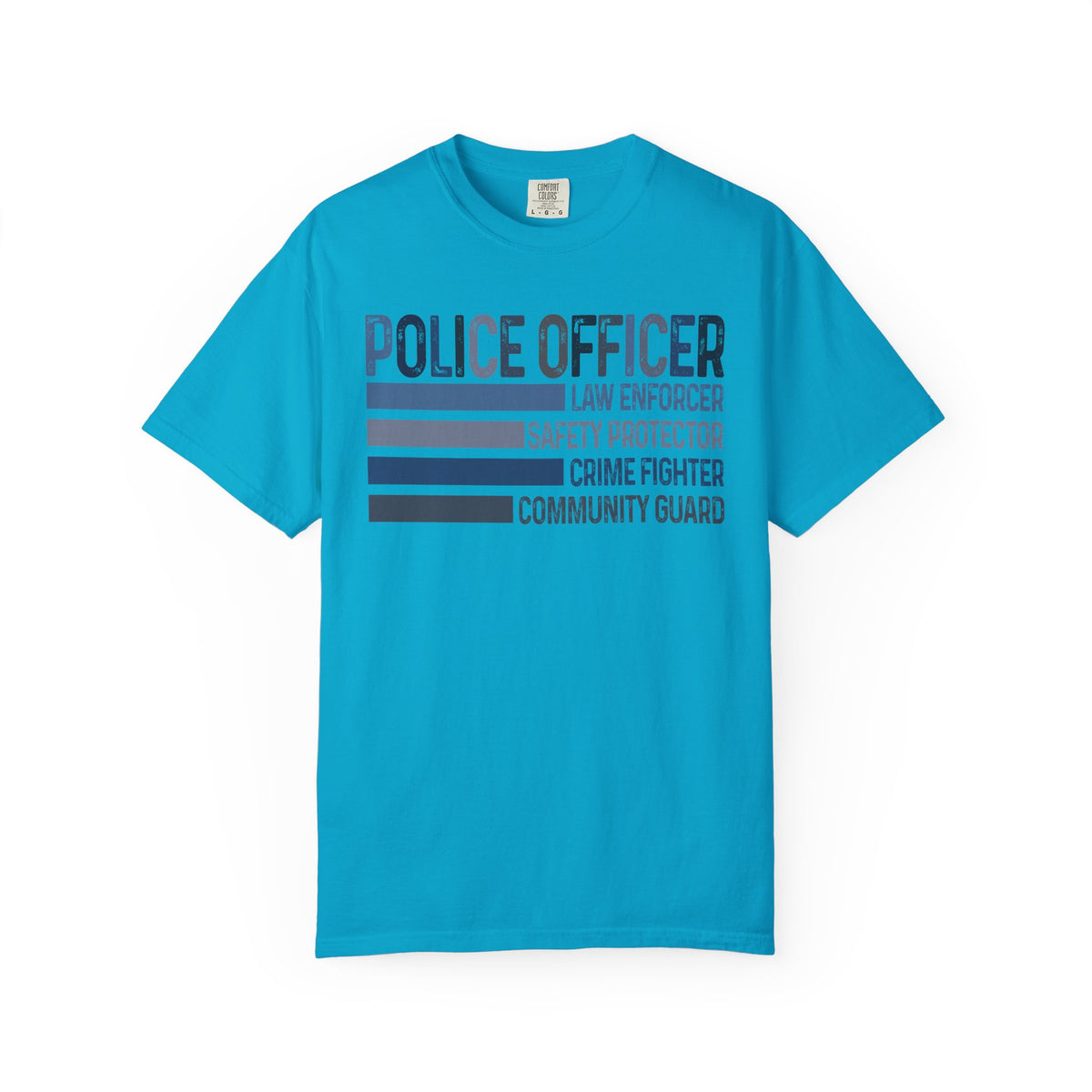 Police Officer - Description - Comfort Colors | Trendy Men's and Women's T-Shirt. Direct to Garment. Printed & Shipped in the USA. Unisex Sizes.
