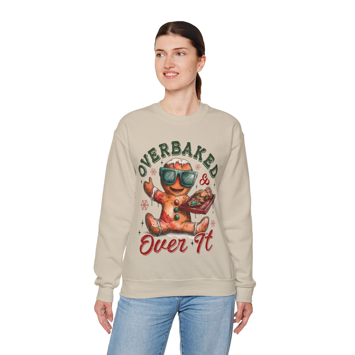 Overbaked & Over It Christmas Gingerbread – Gildan Heavy Blend | Trendy Women’s and Men's Soft Sweatshirt. Direct to Garment. Printed & Shipped in the USA. Unisex Sizes.