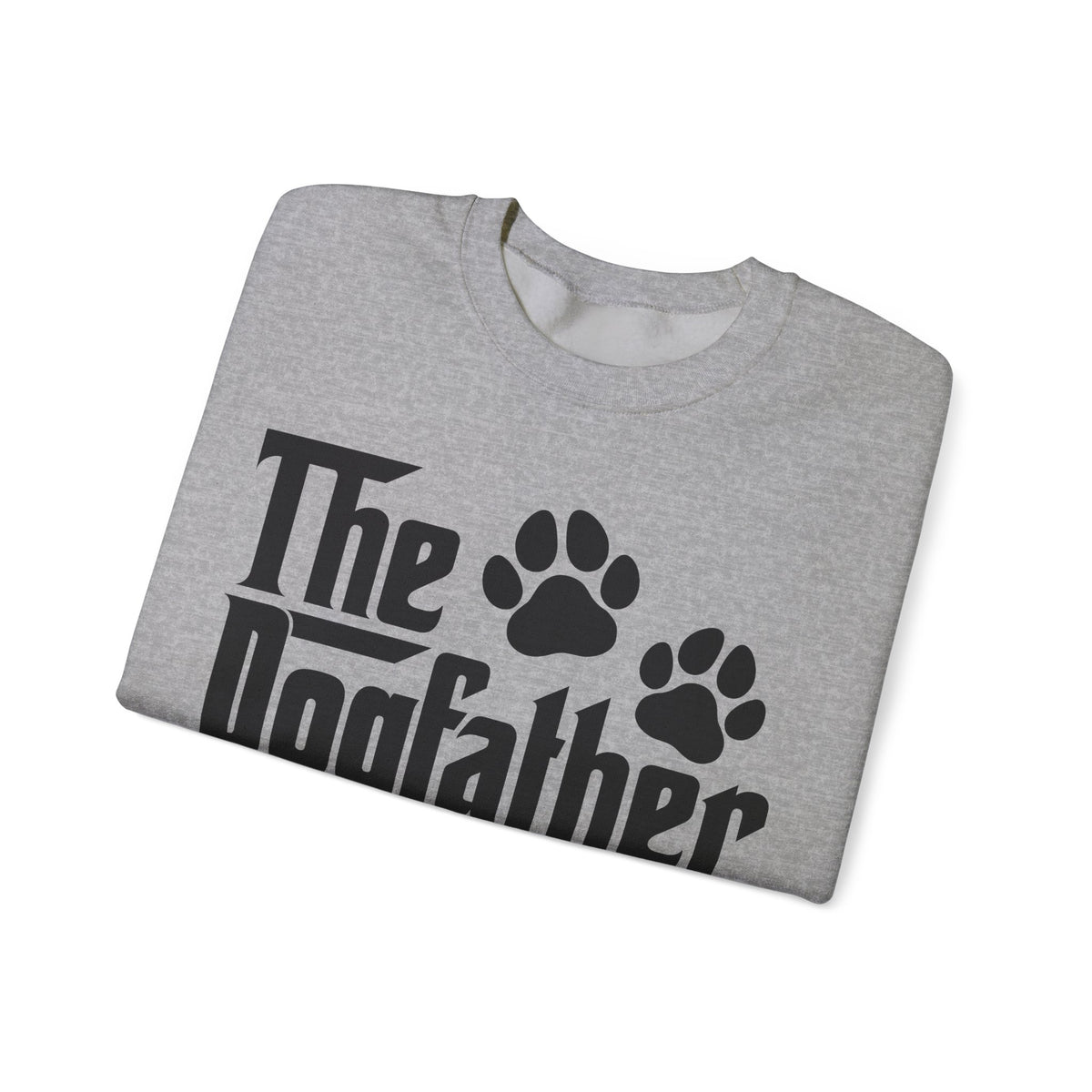 The DogFather – Gildan Heavy Blend | Trendy Men's Soft Sweatshirt. Direct to Garment. Printed & Shipped in the USA. Unisex Sizes.