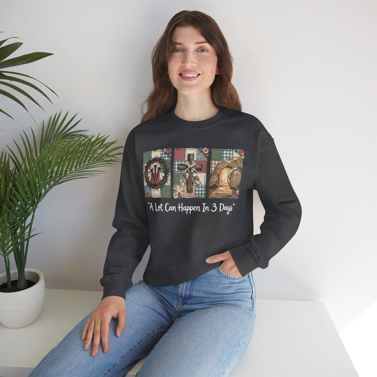 A Lot Can Happen In 3 Days - He is Risen – Gildan Heavy Blend | Trendy Women’s Soft Sweatshirt. Direct to Garment. Printed & Shipped in the USA. Unisex Sizes.