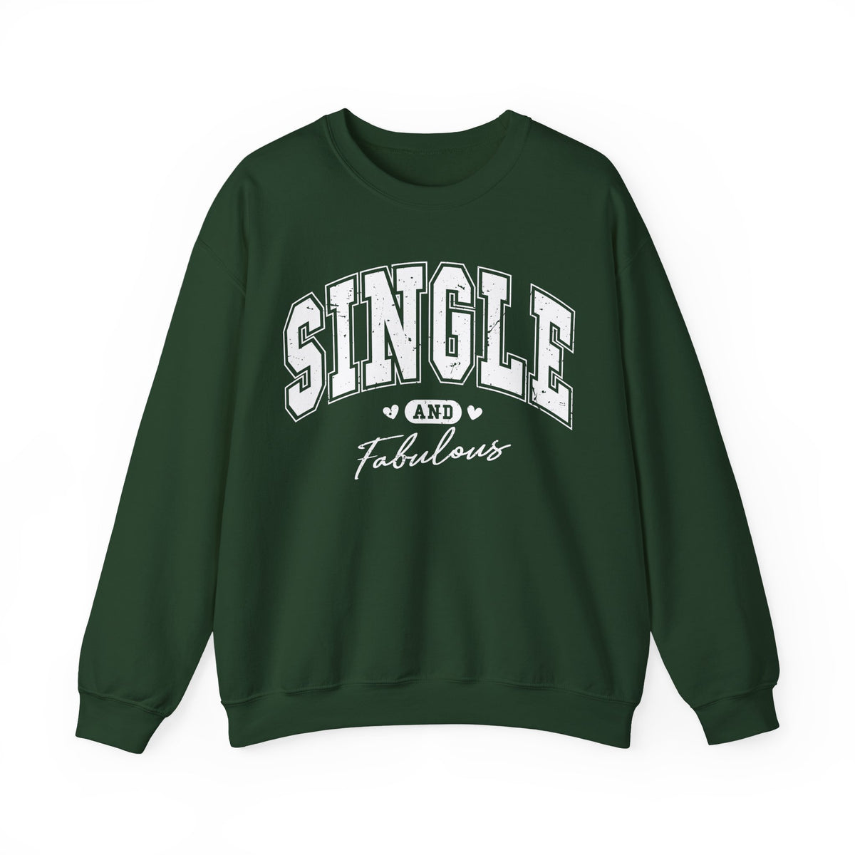 Single and Fabulous - Varsity – Gildan Heavy Blend | Trendy Women’s Soft Sweatshirt. Direct to Garment. Printed & Shipped in the USA. Unisex Sizes.