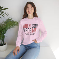 When God Made Me "This'll Be Fun" Christian Faith Distressed – Gildan Heavy Blend | Trendy Women’s and Men's Soft Sweatshirt. Direct to Garment. Printed & Shipped in the USA. Unisex Sizes.