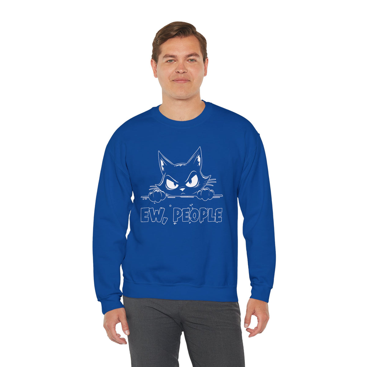 Ew, People Grumpy Cat – Gildan Heavy Blend | Trendy Men's and Women’s Soft Sweatshirt. Direct to Garment. Printed & Shipped in the USA. Unisex Sizes.