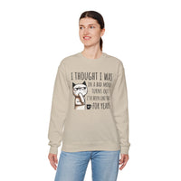 I Thought I Was In A Bad Mood, Grumpy Cat – Gildan Heavy Blend | Trendy Men's and Women’s Soft Sweatshirt. Direct to Garment. Printed & Shipped in the USA. Unisex Sizes.