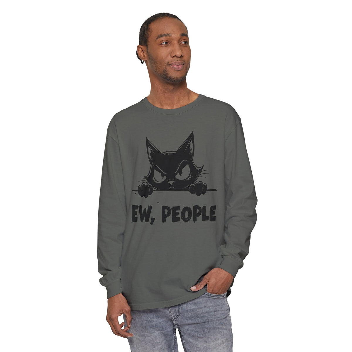 Ew People, Grumpy Cat - Comfort Colors | Trendy Women's and Men's Long Sleeve T-Shirt. Direct to Garment. Printed & Shipped in the USA. Unisex Sizes.