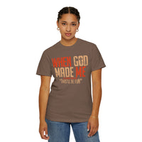 When God Made Me "This'll Be Fun" Christian Faith - Comfort Colors | Trendy Women's T-Shirt. Direct to Garment. Printed & Shipped in the USA. Unisex Sizes.