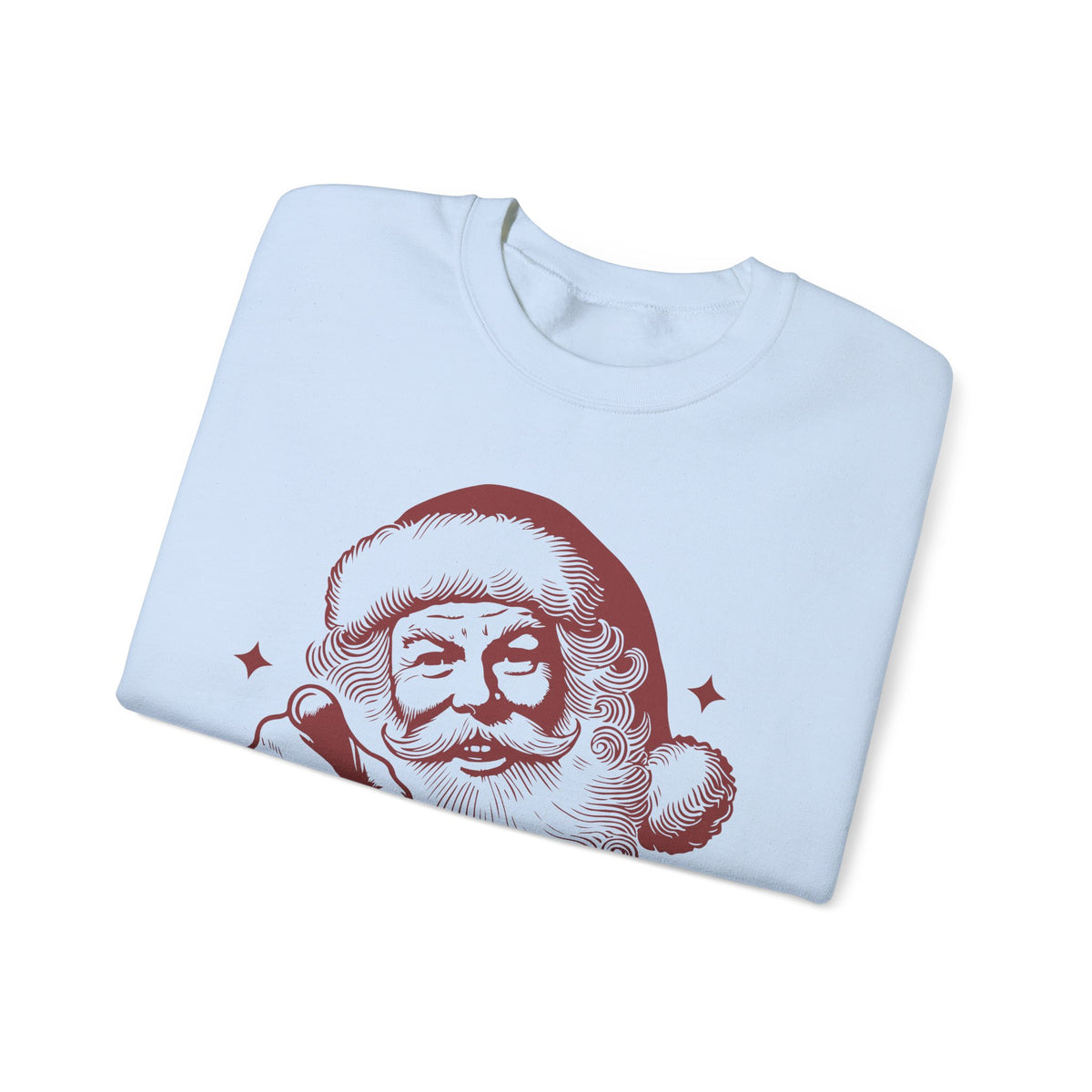 Vintage Santa "You Ain't Gettin' Shit" Funny Christmas – Gildan Heavy Blend | Trendy Women’s and Men's Soft Sweatshirt. Direct to Garment. Printed & Shipped in the USA. Unisex Sizes.