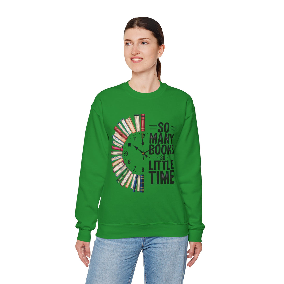 So Many Books So Little Time – Gildan Heavy Blend | Trendy Men's and Women’s Soft Sweatshirt. Direct to Garment. Printed & Shipped in the USA. Unisex Sizes.