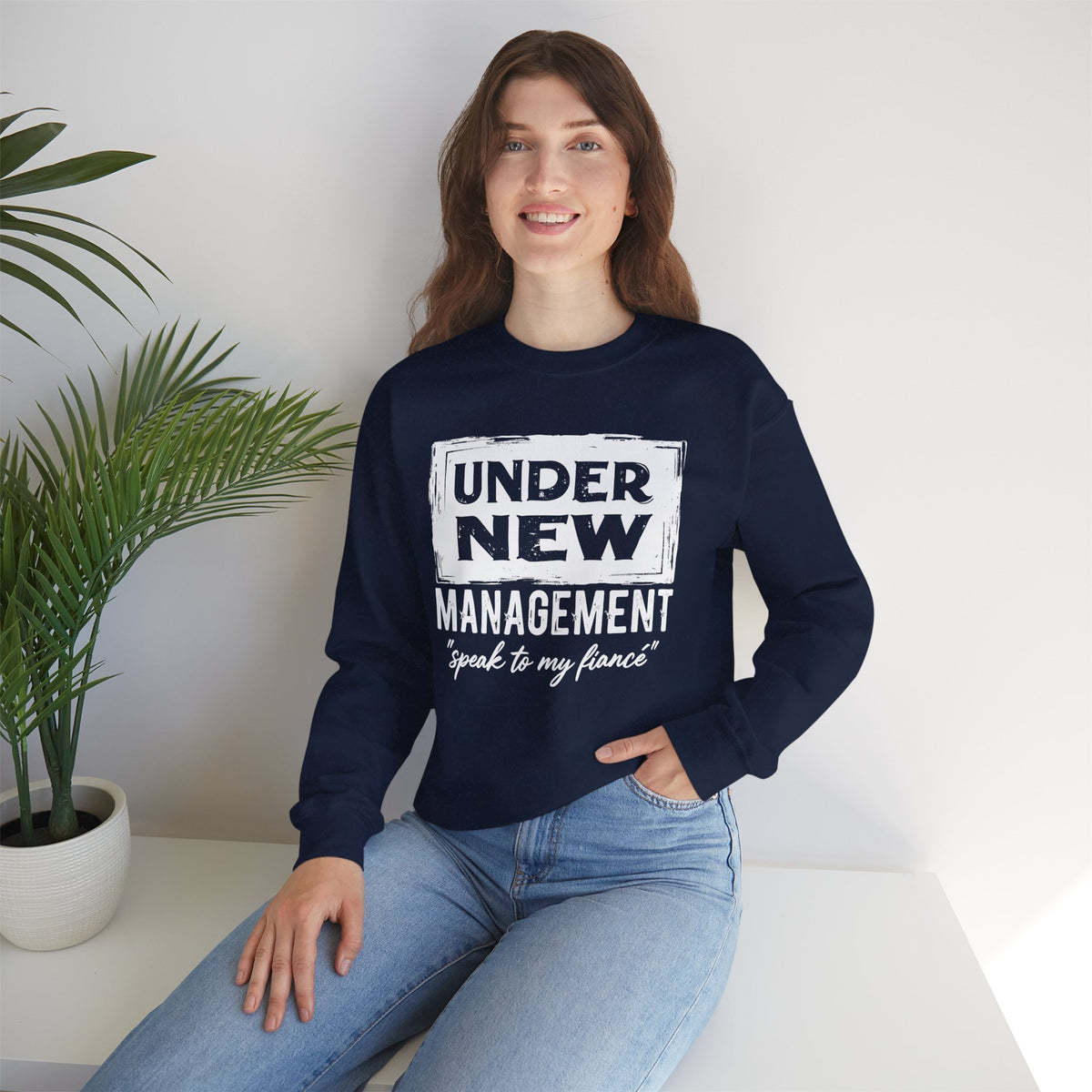 Under New Management "Speak To My Fiance" – Gildan Heavy Blend | Trendy Men's and Women’s Soft Sweatshirt. Direct to Garment. Printed & Shipped in the USA. Unisex Sizes.