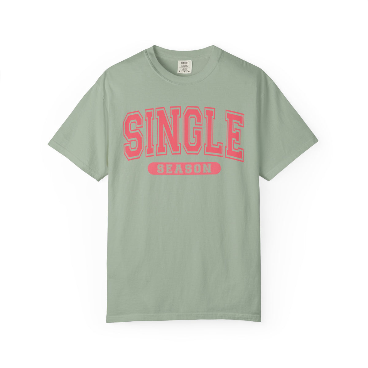 Single Season - Varsity - Comfort Colors | Trendy Women's T-Shirt. Direct to Garment. Printed & Shipped in the USA. Unisex Sizes.