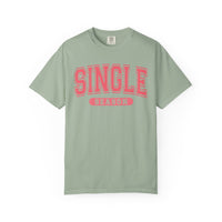 Single Season - Varsity - Comfort Colors | Trendy Women's T-Shirt. Direct to Garment. Printed & Shipped in the USA. Unisex Sizes.