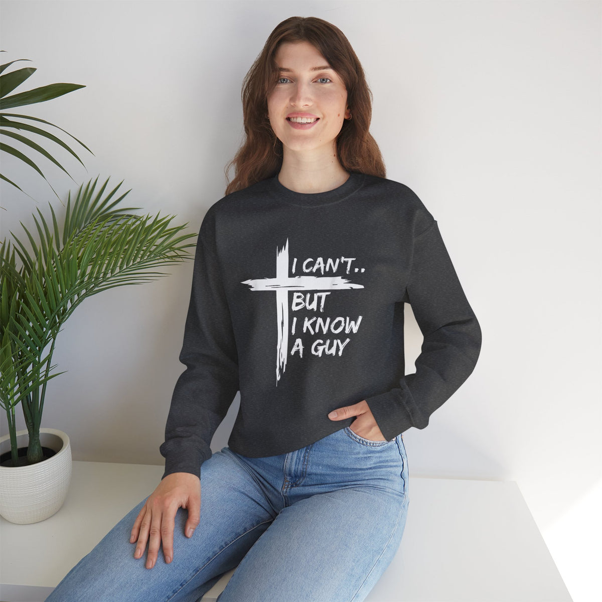 I Can't But I Know A Guy, Faith Cross Christian Jesus – Gildan Heavy Blend | Trendy Women’s and Men's Soft Sweatshirt. Direct to Garment. Printed & Shipped in the USA. Unisex Sizes.