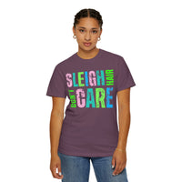 Sleigh Hair Don't Care, Funny Christmas Graphic Tee - Comfort Colors | Trendy Women's T-Shirt. Direct to Garment. Printed & Shipped in the USA. Unisex Sizes.