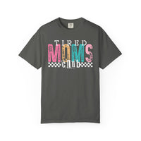 Tired Moms Club Pastel - Comfort Colors | Trendy Women's T-Shirt. Direct to Garment. Printed & Shipped in the USA. Unisex Sizes.