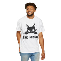 Ew People, Grumpy Cat - Comfort Colors | Funny Unisex T-Shirt. Direct to Garment. Printed & Shipped in the USA. Unisex Sizes.