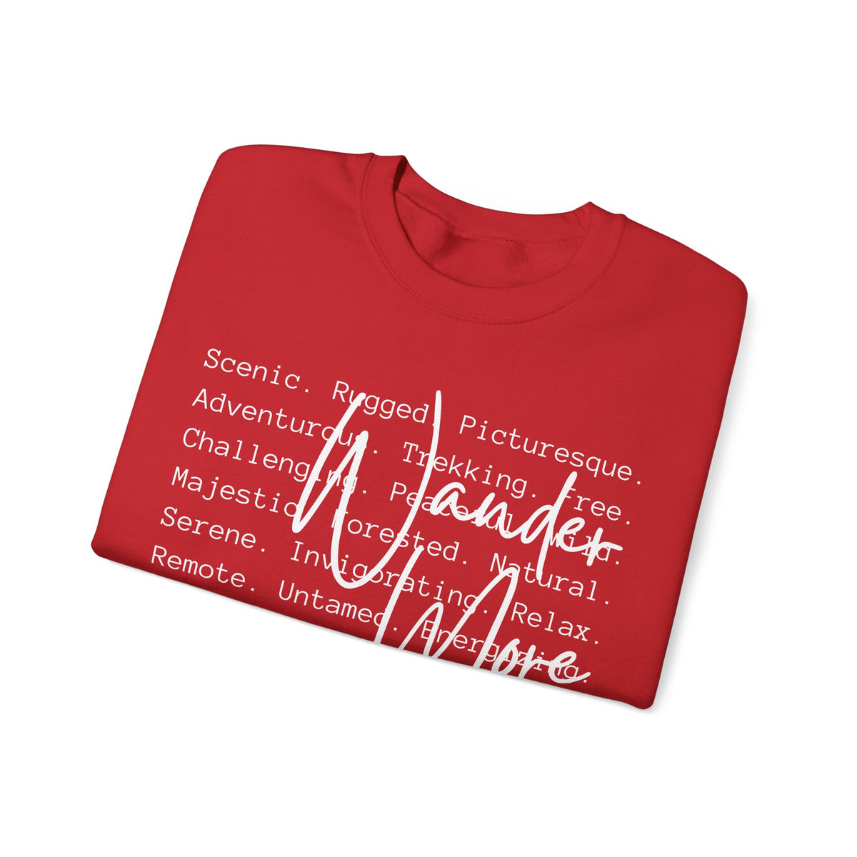Wander More, Scenic Adventure Typography – Gildan Heavy Blend | Trendy Men's and Women’s Soft Sweatshirt. Direct to Garment. Printed & Shipped in the USA. Unisex Sizes.