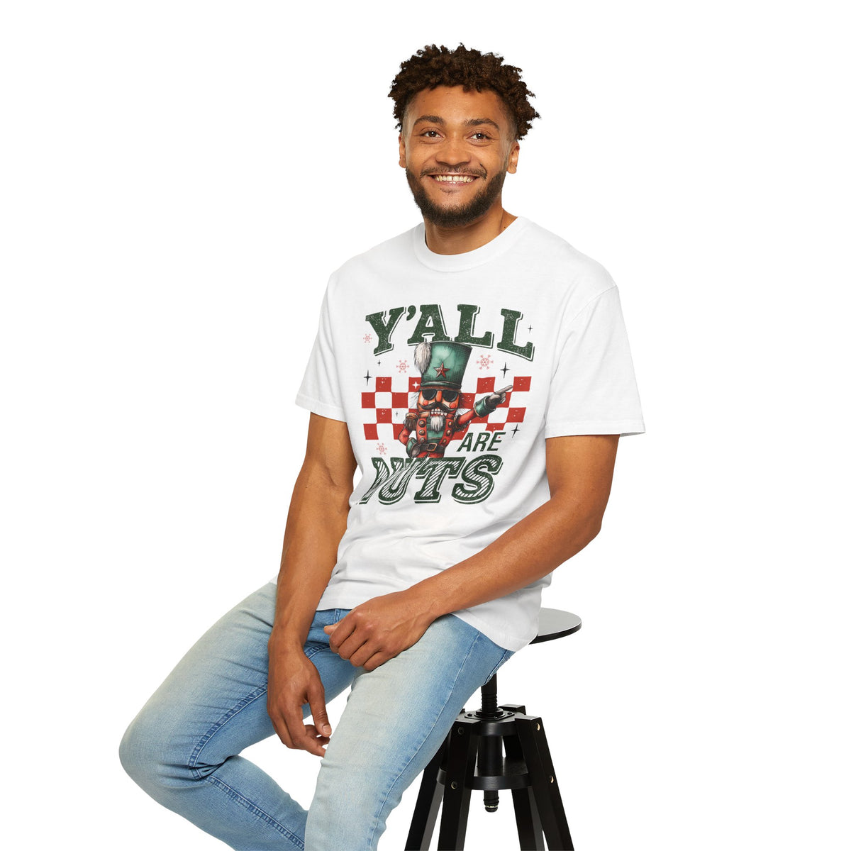 Y'all Are Nuts Nutcracker - Comfort Colors | Trendy Women's and Men's T-Shirt. Direct to Garment. Printed & Shipped in the USA. Unisex Sizes.