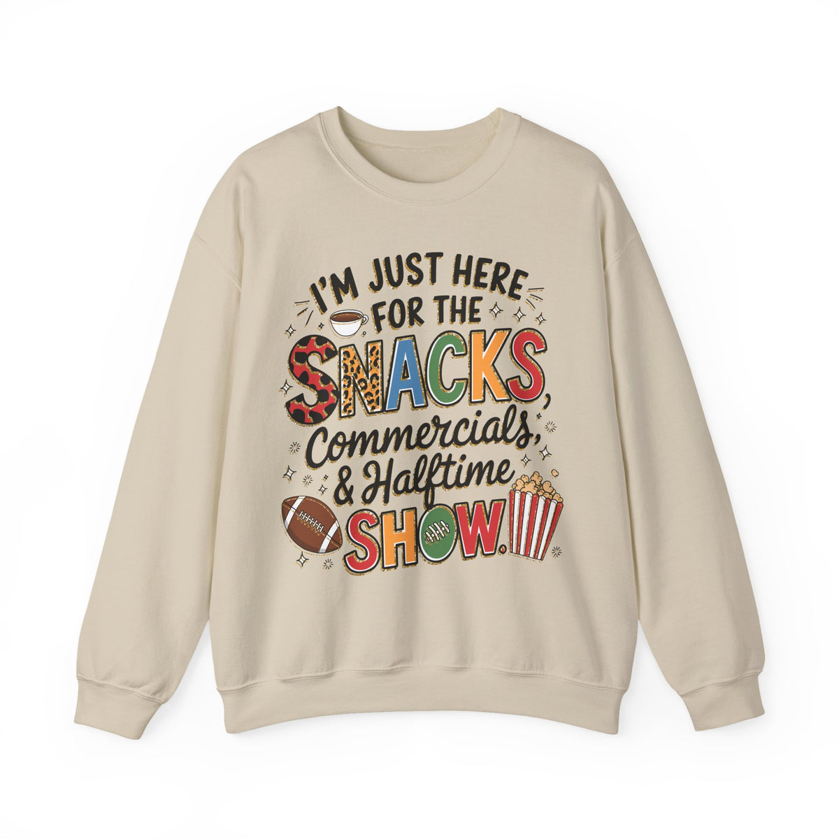 I’m Just Here for the Snacks, Commercials & Halftime Show – Gildan Heavy Blend | Trendy Women’s Soft Sweatshirt. Direct to Garment. Printed & Shipped in the USA. Unisex Sizes.