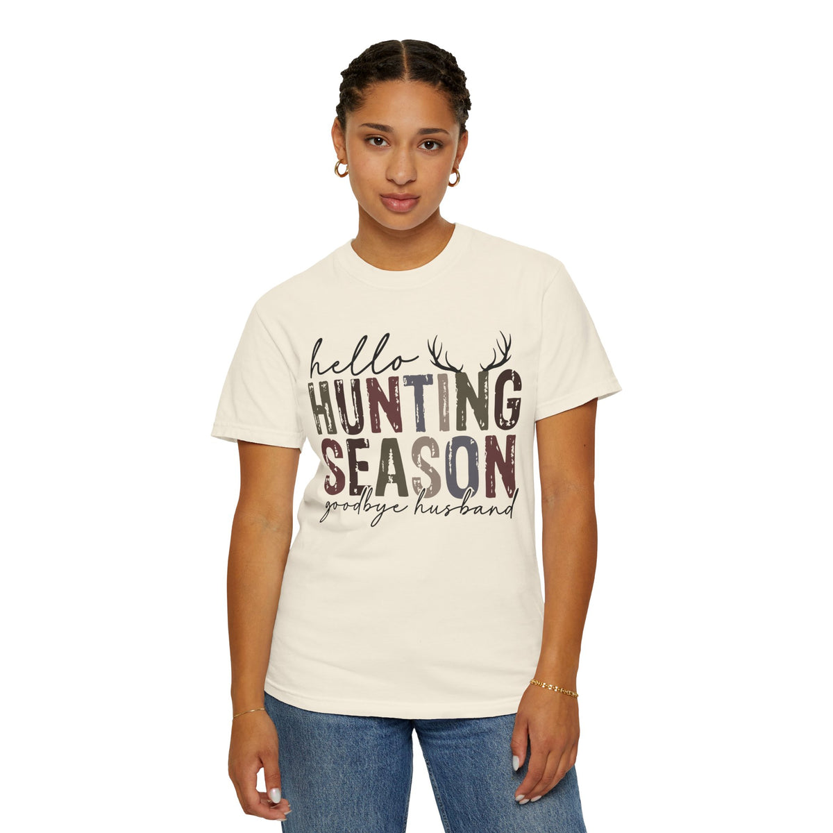 Hello Hunting Season Goodbye Husband Camouflage Wife - Comfort Colors | Trendy Women's T-Shirt. Direct to Garment. Printed & Shipped in the USA. Unisex Sizes.
