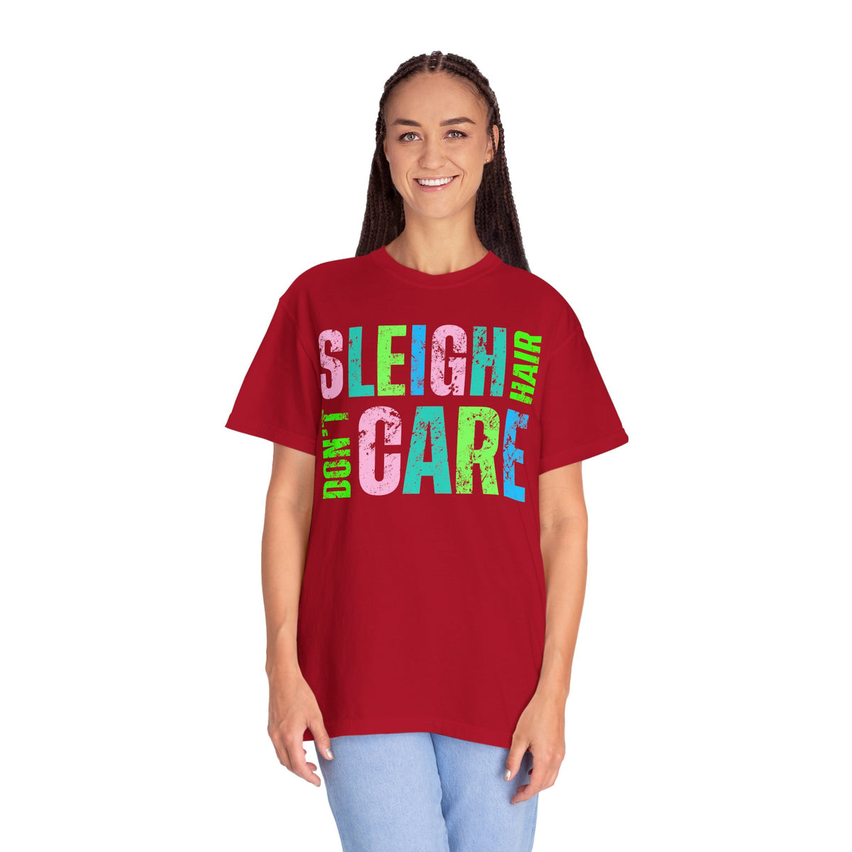 Sleigh Hair Don't Care, Funny Christmas Graphic Tee - Comfort Colors | Trendy Women's T-Shirt. Direct to Garment. Printed & Shipped in the USA. Unisex Sizes.