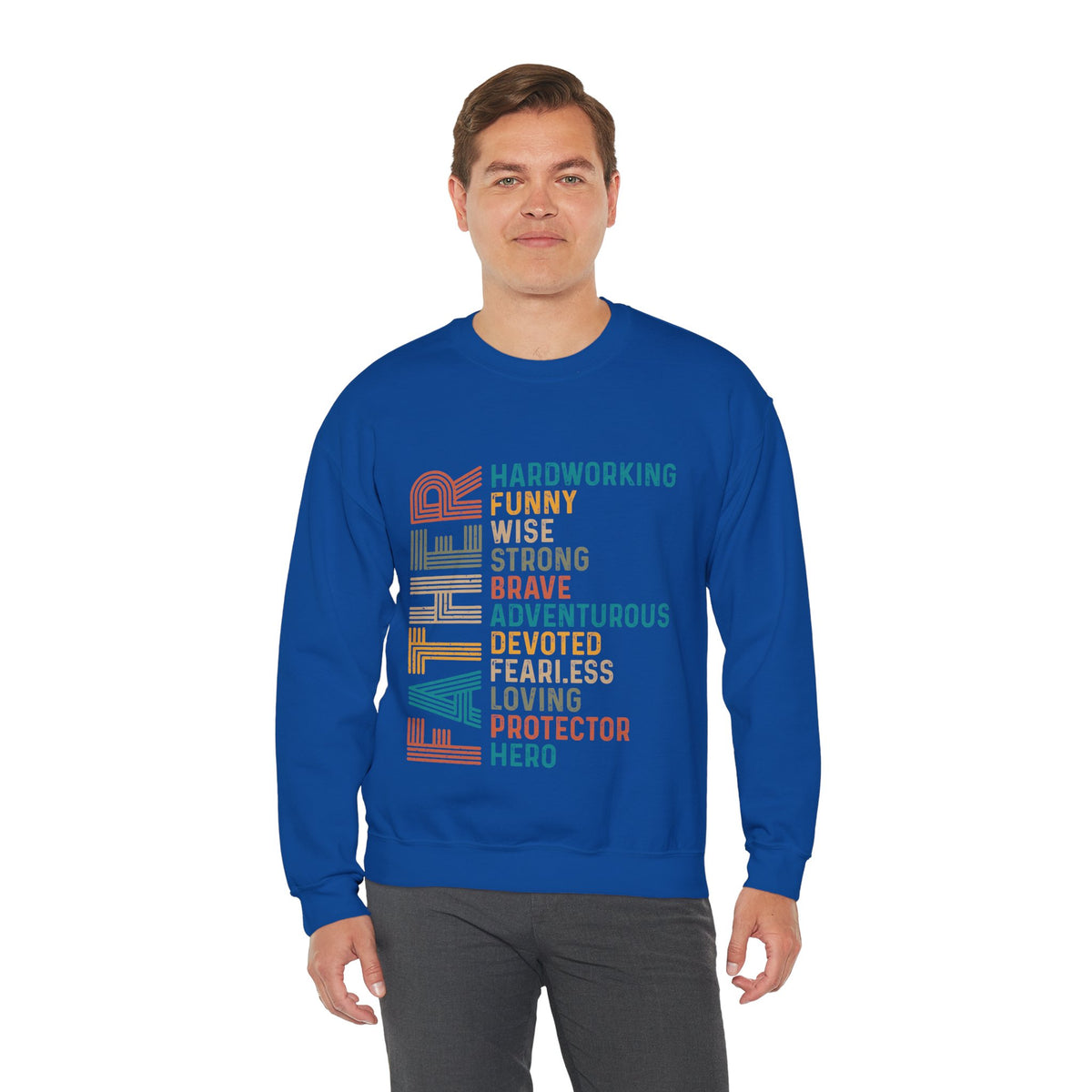 Father: Hardworking, Funny, Wise – Gildan Heavy Blend | Trendy Men's Soft Sweatshirt. Direct to Garment. Printed & Shipped in the USA. Unisex Sizes.