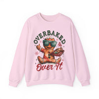 Overbaked & Over It Christmas Gingerbread – Gildan Heavy Blend | Trendy Women’s and Men's Soft Sweatshirt. Direct to Garment. Printed & Shipped in the USA. Unisex Sizes.