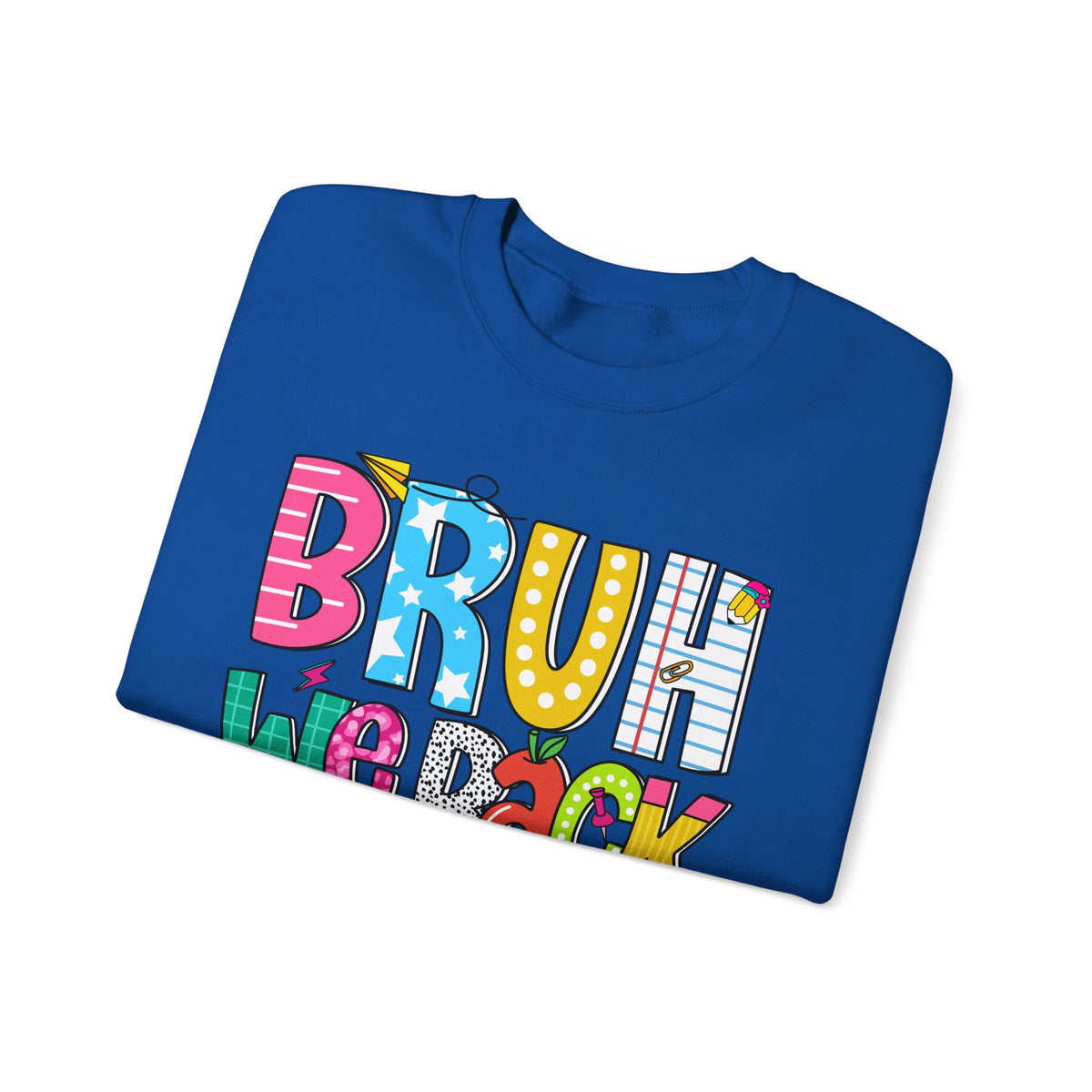 Bruh We Back - Gift For Teachers – Gildan Heavy Blend | Trendy Women’s and Men's Soft Sweatshirt. Direct to Garment. Printed & Shipped in the USA. Unisex Sizes.