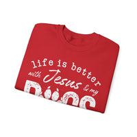 Life is Better With Jesus and My Dogs – Gildan Heavy Blend | Trendy Women’s and Men's Soft Sweatshirt. Direct to Garment. Printed & Shipped in the USA. Unisex Sizes.