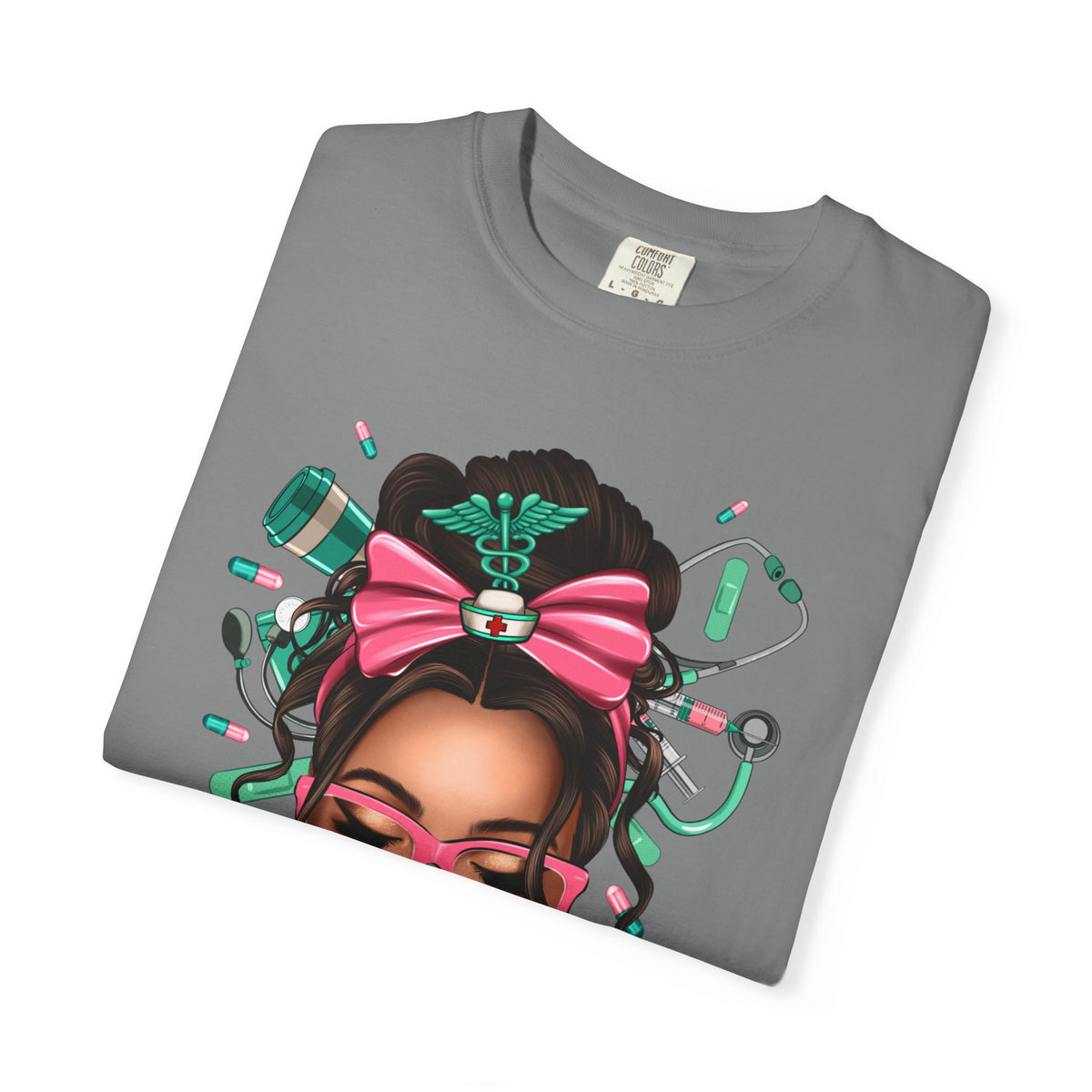 Nurse Life Messy Bun, Cute Stethoscope & Syringe - Comfort Colors | Trendy Women's T-Shirt. Direct to Garment. Printed & Shipped in the USA. Unisex Sizes.